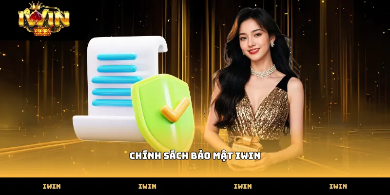 chính sách bảo mật IWIN Quy trình thu thập dữ liệu trong chính sách bảo mật IWIN