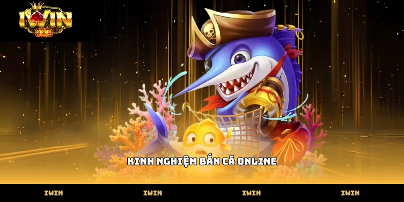 Kinh nghiệm bắn cá online giúp ngư thủ săn đại kình ngư