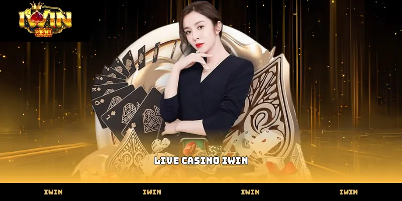 Casino Dealer chia bài trực tiếp tại sảnh live casino iwin